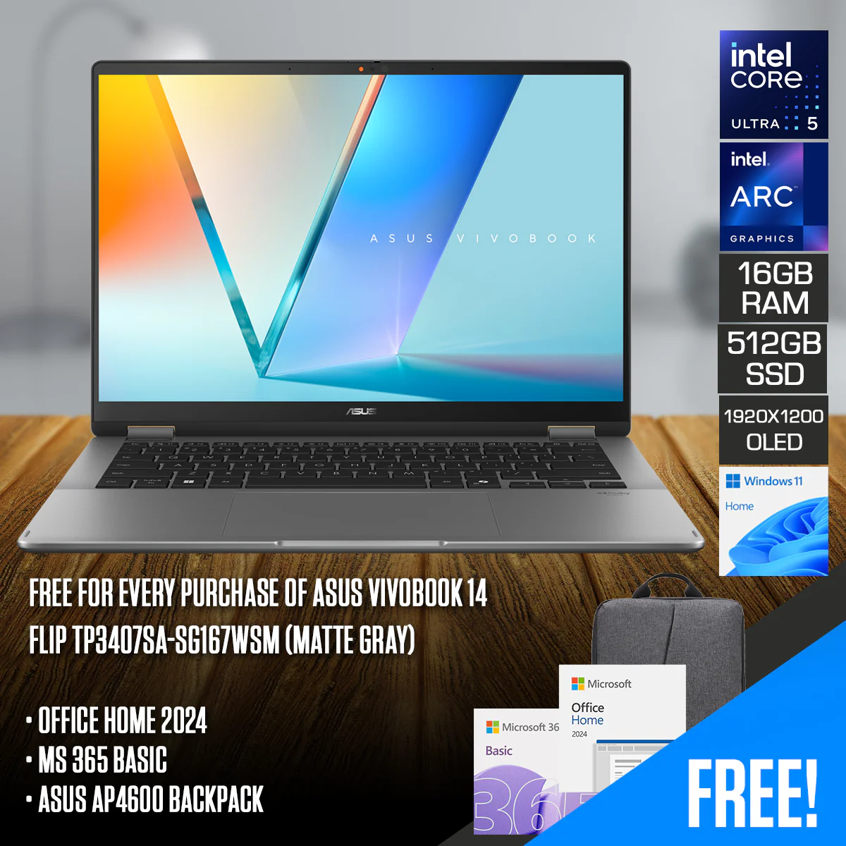 ASUS Vivobook 14 Flip TP3407SA-SG167WSM Laptop (Matte Gray) | 14" WUXGA (1920x1200) OLED | Core Ultra 5 226V | 16GB RAM | 512GB SSD | Intel Arc Graphics | Windows 11 Home | MS Office Home 2024 + MS 365 Basic + ASUS AP4600 Backpack