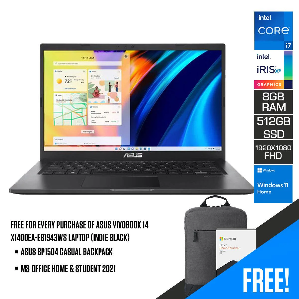 Asus Vivobook 14 X1400EA-EB1943WS Laptop (Indie Black) | 14” (1920 x 1080) FHD | i7-1165G7 | 8GB RAM | 512GB SSD | Intel Iris Xᵉ Graphics | Windows 11 Home | MS Office Home & Student 2021 | Asus BP1504 Casual Backpack