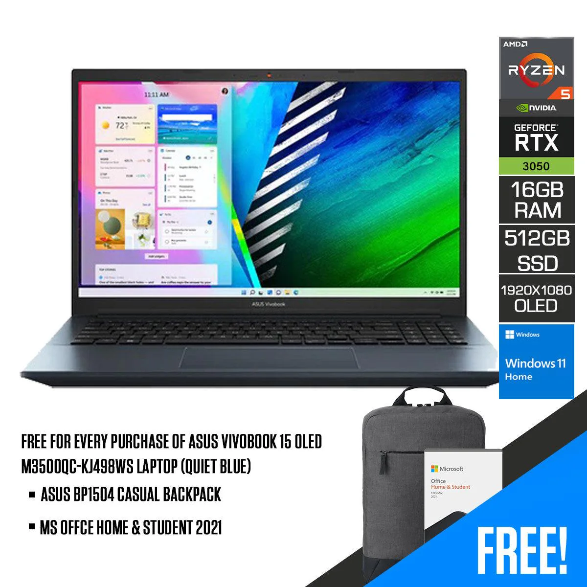 Asus Vivobook 15 OLED M3500QC-KJ498WS Laptop (Quiet Blue) | 15.6” FHD (1920 x 1080) | Ryzen™ 5 5600H | 512 GB SSD | RTX 3050 | Windows 11 Home | MS Office Home & Student 2021 | Asus BP1504 Casual Backpack