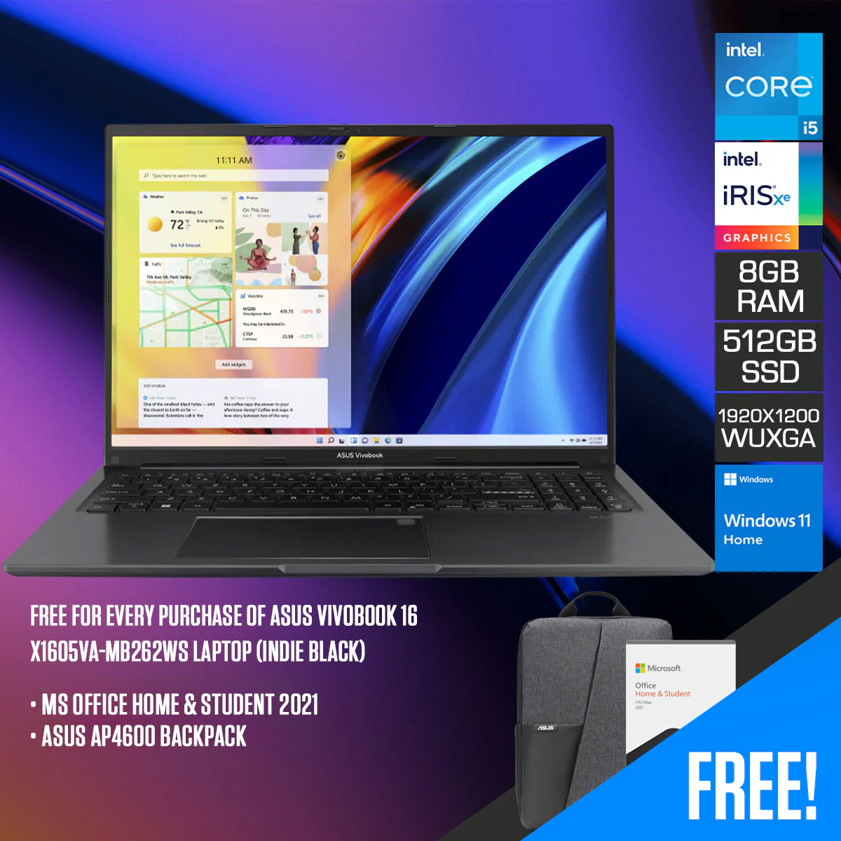 Asus Vivobook 16 X1605VA-MB262WS Laptop (Indie Black) | 16” WUXGA (1920x1200) | i5-135000H | 8GB RAM | 512 GB SSD | Intel Xe Graphics | Windows 11 Home | MS Office Home & Student 2021 | Asus AP4600 Backpack