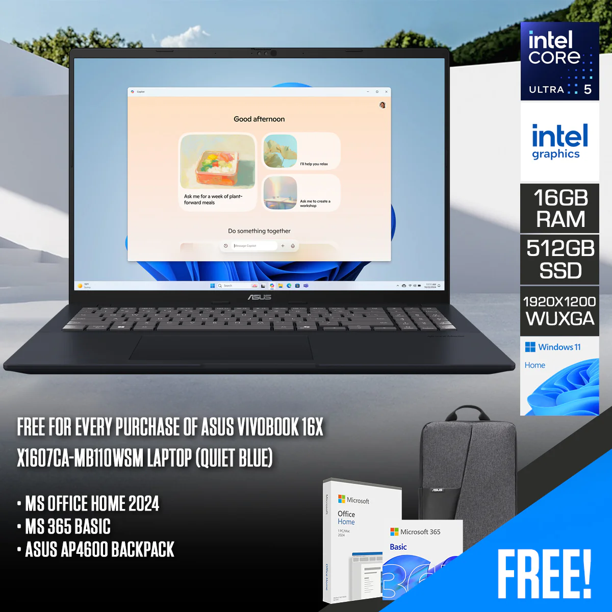 Asus Vivobook 16X X1607CA-MB110WSM Laptop (Quiet Blue) | 16" WUXGA (1920x1200) IPS | Intel Core Ultra 5 225H | 16GB RAM | 512GB SSD | Intel Graphics | Windows 11 Home | Asus AP4600 Backpack + MS Office Home 2024 + MS 365 Basic