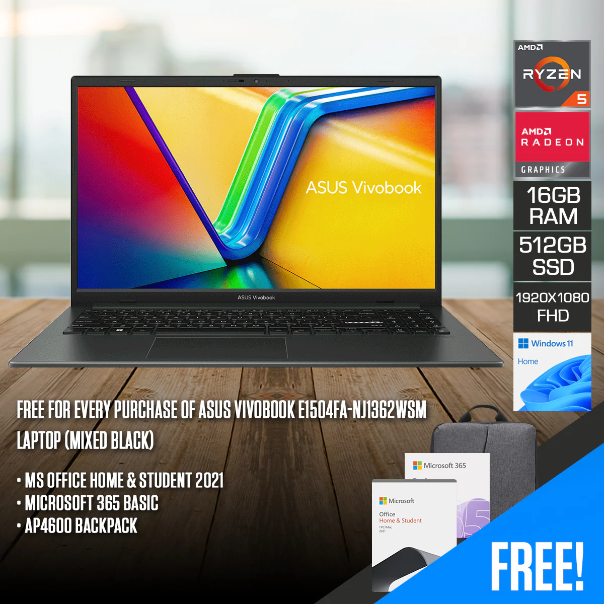 Asus Vivobook E1504FA-NJ1362WSM Laptop (Mixed Black) | 15.6" FHD (1920 x 1080) | R5-7520U | 16GB RAM | 512GB SSD | AMD Radeon Graphics | Windows 11 Home | MS Office Home & Student 2021 + Microsoft 365 Basic + AP4600 Backpack