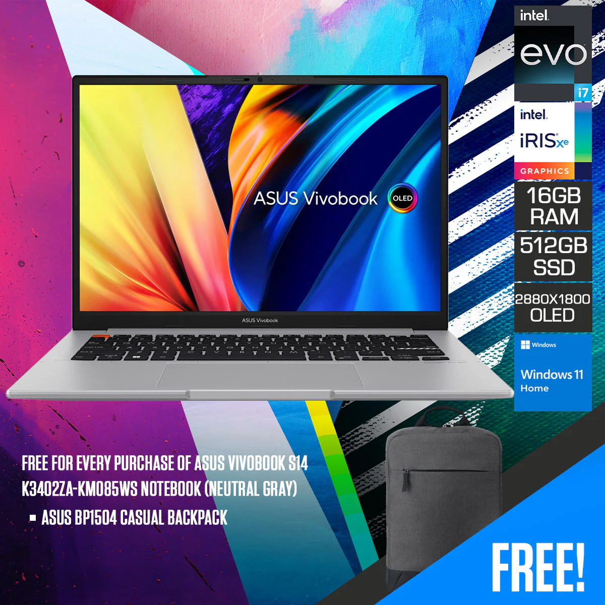 Asus Vivobook S14 K3402ZA-KM085WS Notebook (Neutral Gray) | 14" 2.8K (2880x1800) OLED | i7-12700H | 16GB RAM | 512GB SSD | Intel Iris XE Graphics | Windows 11 Home | Asus BP1504 Casual Backpack
