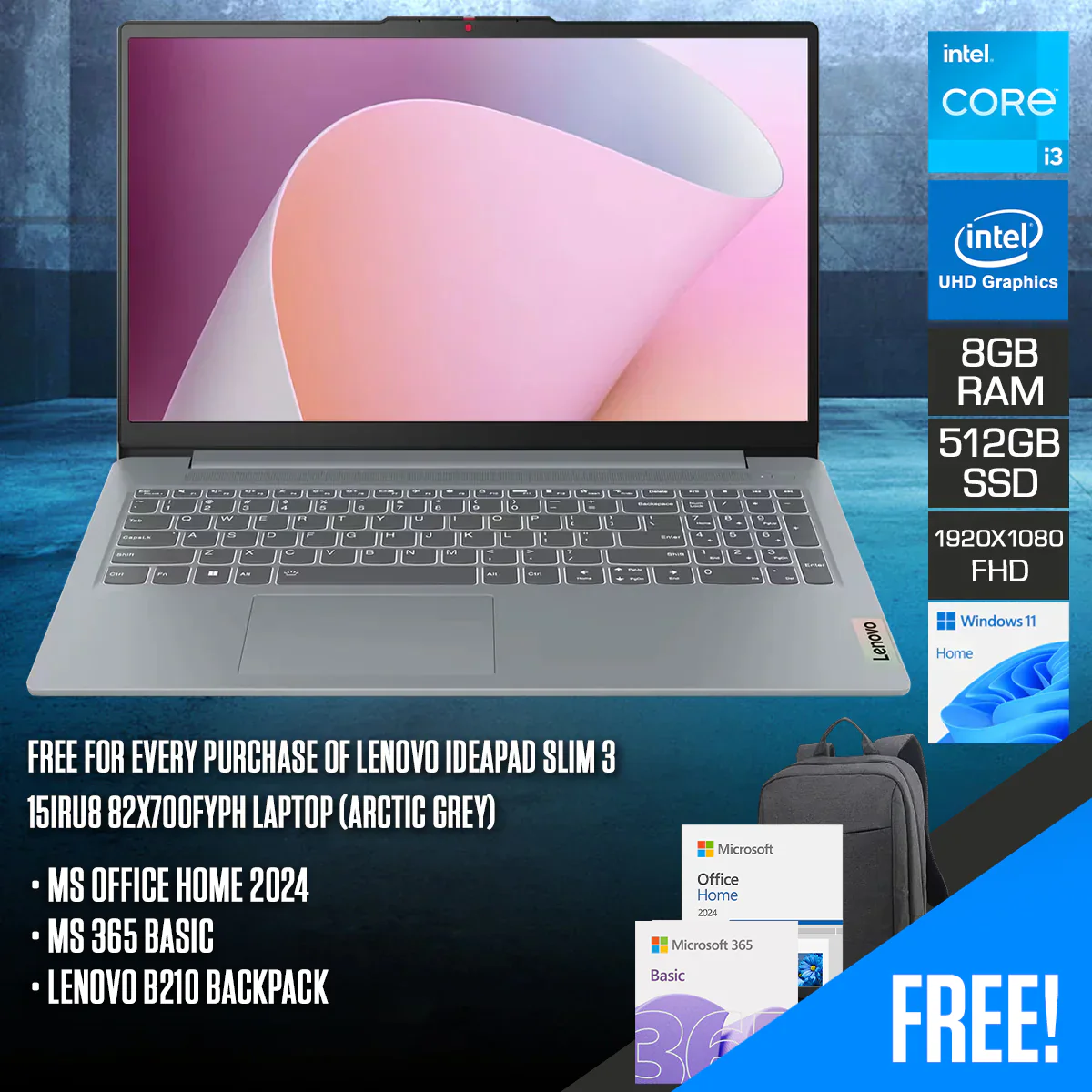 Lenovo IdeaPad Slim 3 15IRU8 82X700FYPH Laptop (Arctic Grey) | 15.6" FHD (1920x1080) TN | Core i3-1315U | 8GB RAM | 512GB SSD | Intel UHD Graphics | Windows 11 Home | MS Office Home 2024 + MS 365 Basic + Lenovo B210 Backpack