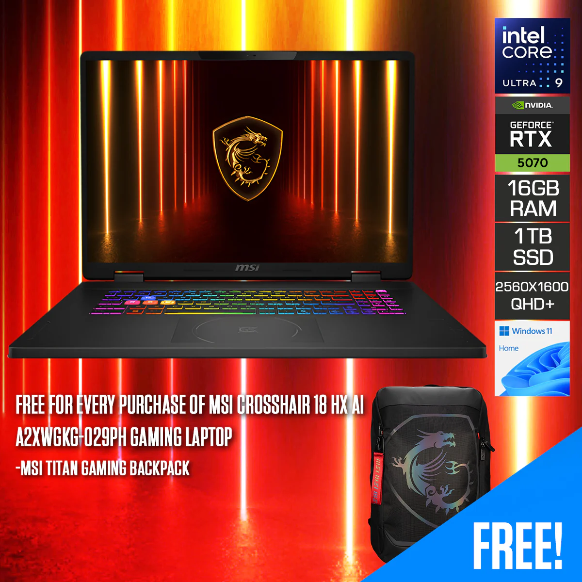 MSI Crosshair 18 HX AI A2XWGKG-029PH Gaming Laptop | 18" QHD+ (2560x1600) 240Hz IPS | Core Ultra 9 275HX | 16GB RAM | 1TB SSD | RTX 5070 | Windows 11 Home | MSI Titan Gaming Backpack