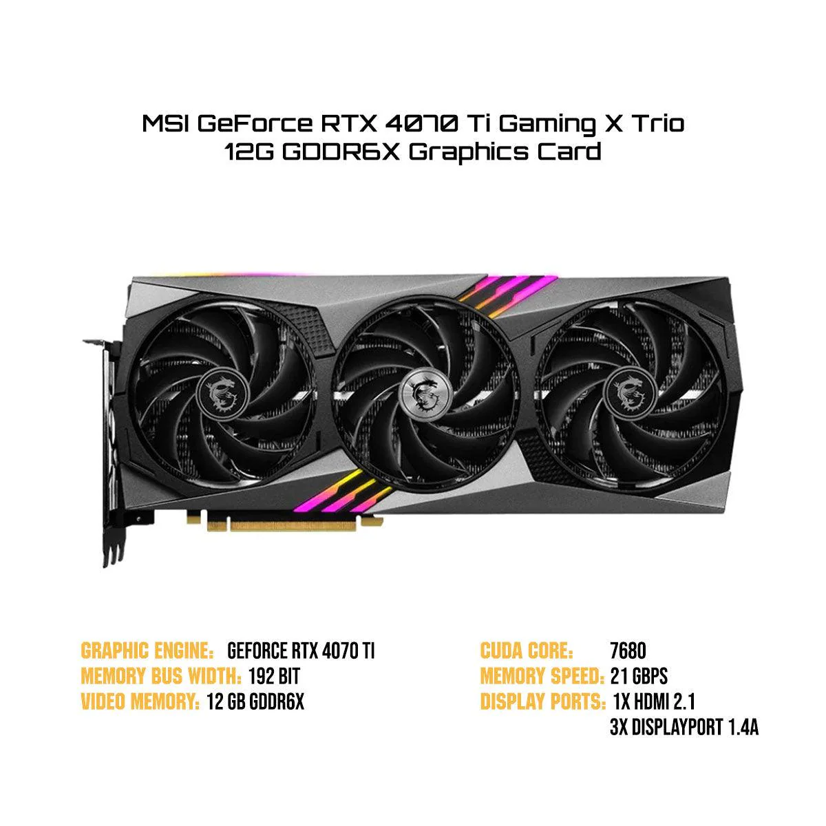 MSI GeForce RTX 4070 Ti Gaming X Trio 12G GDDR6X Graphics Card