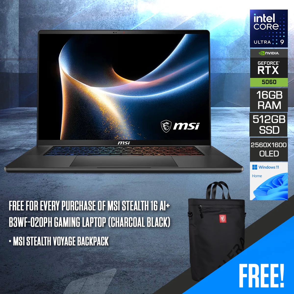 MSI Stealth 16 AI+ B3WF-020PH Gaming Laptop (Charcoal Black) | 16" QHD+ (2560x1600) OLED 240Hz | Core Ultra 9 386H | 16GB RAM | 512GB SSD | RTX 5060 | Windows 11 Home | MSI Stealth Voyage Backpack