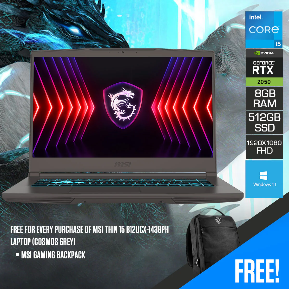 MSI Thin 15 B12UCX-1438PH  Laptop (Cosmos Grey) | 15.6" FHD (1920x1080) 144Hz IPS | i5-12450H | 8GB RAM | 512GB SSD | RTX 2050 | Windows 11 | MSI Gaming Backpack - Image 13