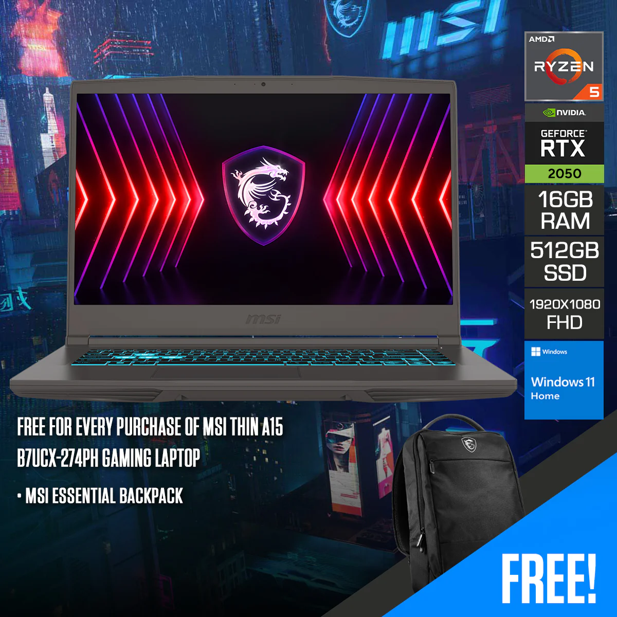MSI Thin A15 B7UCX-274PH Gaming Laptop | 15.6" FHD (1920x1080) IPS 144Hz | Ryzen 5 7535HS | 16GB RAM | 512GB SSD | RTX 2050 | Windows 11 Home + MSI Essential Backpack